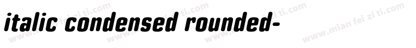 italic condensed rounded字体转换
